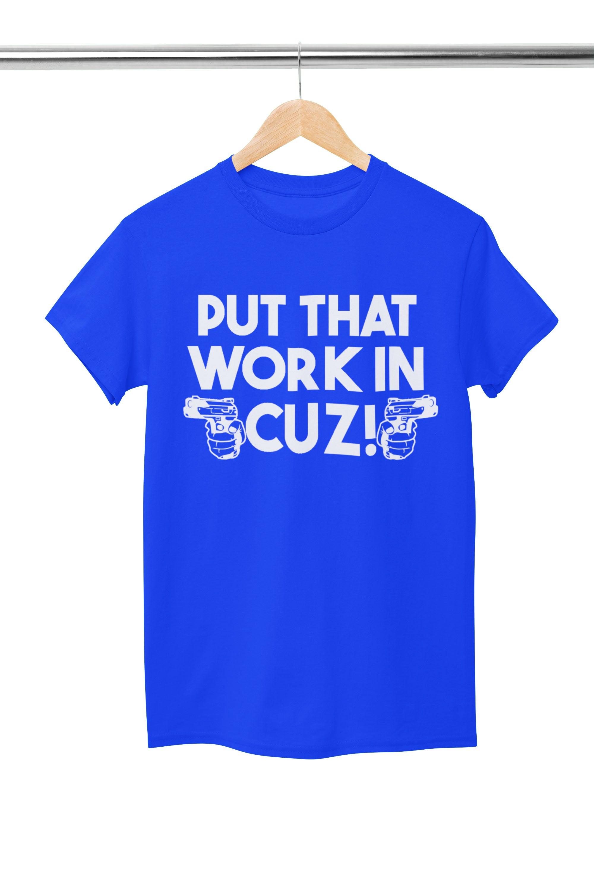 Put That Work In Cuz!! Lockeisha Tees